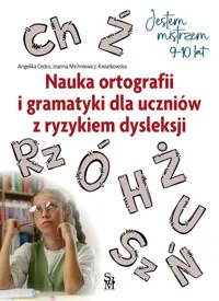 Darmowa dostawa Jestem mistrzem. Nauka ortografii i gramatyki dla uczniów z ryzykiem dysleksji