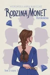 Rodzina Monet Tom 2 Królewna Część 2 Wysoka jakość