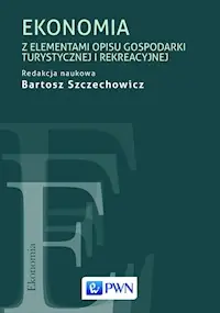 Tylko dziś Ekonomia z elementami opisu gospodarki turystycznej i rekreacyjnej