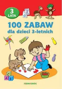 100 zabaw dla dzieci 3-letnich Nowy