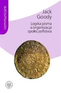 Cena promocyjna Logika pisma a organizacja społeczeństwa