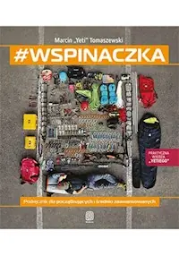 #Wspinaczka Podręcznik dla początkujących i średnio zaawansowanych Nowy