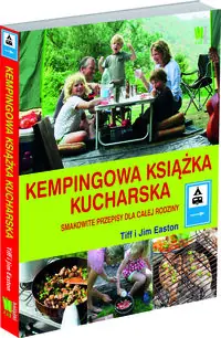Nowość Kempingowa książka kucharska Smakowite przepisy dla całej rodziny