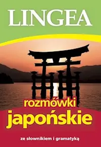 Rozmówki japońskie ze słownikiem i gramatyką w3 Bestseller