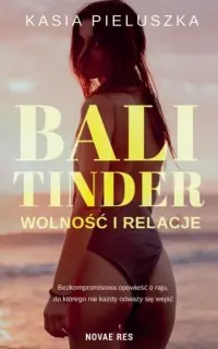 Wyjątkowa oferta Bali Tinder. Wolność i relacje
