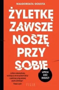 Cena promocyjna Żyletkę zawsze noszę przy sobie. Depresja dzieci i młodzieży