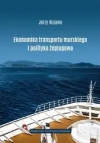 Zamów teraz Ekonomika transportu morskiego i polityka żeglugowa
