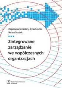 Zniżka Zintegrowane zarządzanie we współczesnych organizacjach