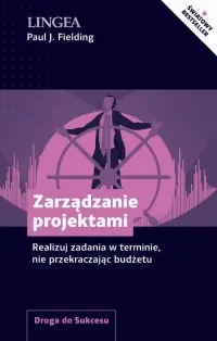 Zarządzanie projektami. Realizuj zadania w terminie, nie przekraczając budżetu Rabat
