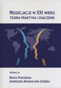 Hit sprzedaży Negocjacje w XXI wieku. Teoria, praktyka i znaczenie