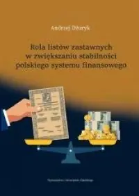 Hit cenowy Rola listów zastawnych w zwiększaniu stabilności polskiego systemu finansowego