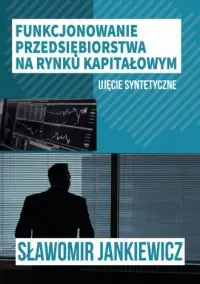 Funkcjonowanie przedsiębiorstwa na rynku kapitałowym Cena promocyjna