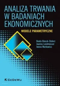 Nowość Analiza trwania w badaniach ekonomicznych. Modele parametryczne