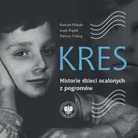 Kres. Historie dzieci ocalonych z pogromów, wyd. 2 zmienione i rozszerzone Tani