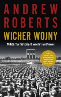 Wicher wojny. Militarna historia II wojny światowej Darmowy zwrot