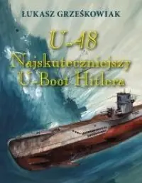 U-48.Najskuteczniejszy U-boot Hitlera Zniżka