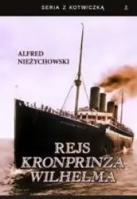 Rejs Kronprinza Wilhelma Popularny