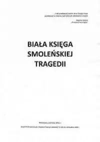 Biała księga smoleńskiej tragedii Szybka wysyłka