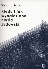 Kiedy i jak wynaleziono naród żydowski Wybór klientów