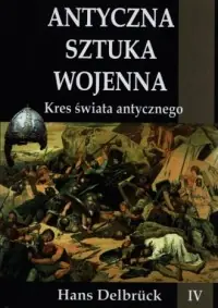 Antyczna sztuka wojenna. Kres świata antycznego Promocja