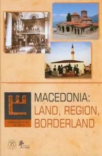 Cena promocyjna Colloquia Balkanica vol. 2. Macedonia: Land, Region, Borderland
