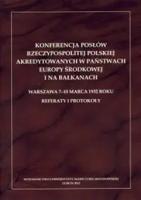 Bezpieczna płatność Konferencja posłów Rzeczypospolitej Polskiej akredytowanych w państwach Europy Środkowej i na Bałkanach. Warszawa 7-10 marca 1932 roku. Referaty i protokoły