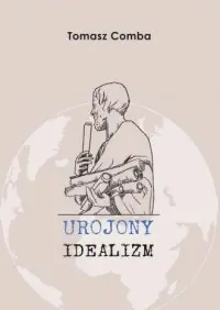 Wyjątkowa oferta Urojony idealizm
