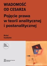 Hit cenowy Wiadomość od cesarza. Pojęcie prawa w teorii analitycznej i postanalitycznej