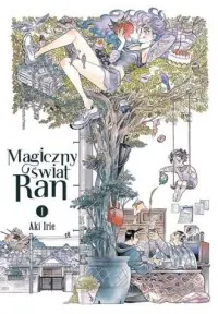 Oferta limitowana Magiczny świat Ran. Tom 1