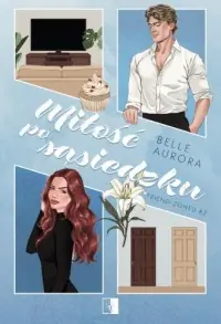 Bestseller Miłość po sąsiedzku. Friend-Zoned. Tom 2