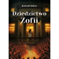Dodaj do koszyka Dziedzictwo Zofii