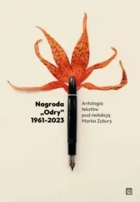 Nagroda Odry 1961-2023. Eseje laudacyjne Zamów dziś
