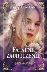 Rabat Fatalne zauroczenie Tom 1