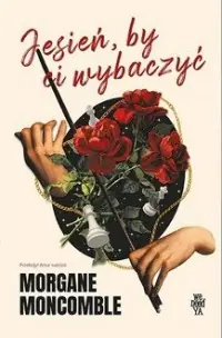 Jesień, by Ci wybaczyć Wysoka jakość