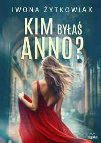 Kim byłaś Anno? Ekspresowa dostawa