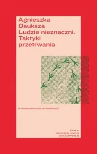 Ludzie nieznaczni. Taktyki przetrwania Ostatnia szansa