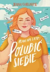 Nie przegap Plan na lato: polubić siebie
