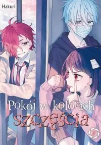 Pokój w kolorach szczęścia. Tom 7 Ostatnie sztuki