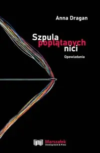 Oferta Szpula poplątanych nici. Opowiadania