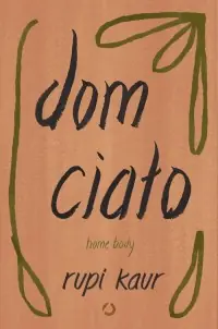 Dom ciało Home body Nowość