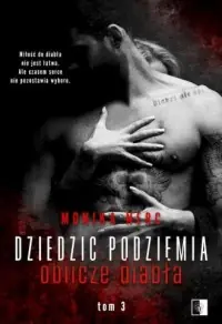 Dziedzic podziemia. Oblicze diabła Najlepsza cena