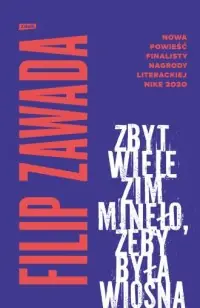 Bestseller Zbyt wiele zim minęło, żeby była wiosna