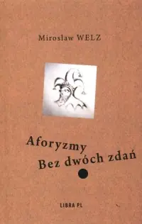 Aforyzmy Bez dwóch zdań Zamów teraz