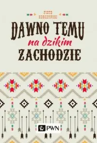 Dawno temu na Dzikim Zachodzie Nowy