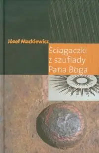 Ściągaczki z szuflady Pana Boga Darmowa dostawa