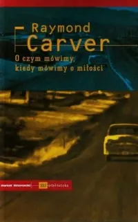 Tani O czym mówimy, kiedy mówimy o miłości