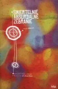 Bestseller Śmiertelne absurdalne zebranie