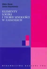Elementy logiki i teorii mnogości w zadaniach Ostatnia szansa