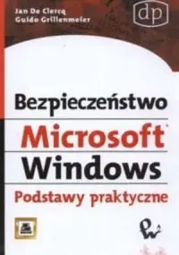 Bezpieczeństwo Microsoft Windows. Podstawy praktyczne Super okazja