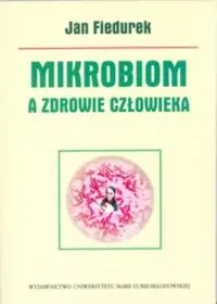 Tylko dziś Mikrobiom a zdrowie człowieka